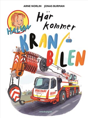 cover image of Här kommer kranbilen